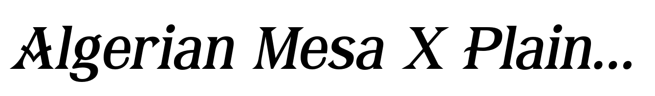Algerian Mesa X Plain Italic